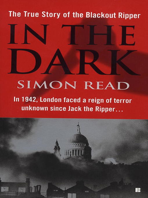 Title details for In the Dark by Simon Read - Available